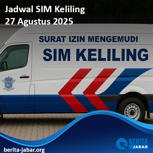 Jadwal SIM Keliling di Daerah Provinsi Jawa Barat Hari Ini, 27 Agustus 2025