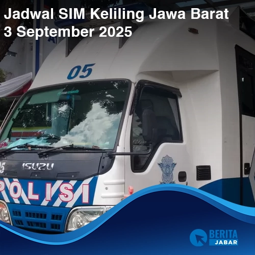 Jadwal SIM Keliling Jawa Barat Hari Ini, 3 September 2025