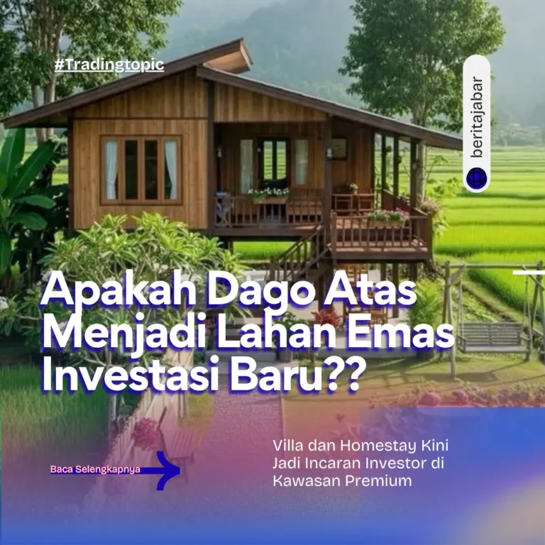Peluang Investasi di Dago Atas